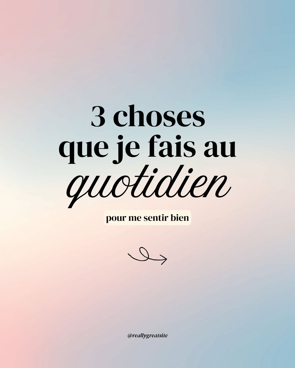 3 conseils du quotidien